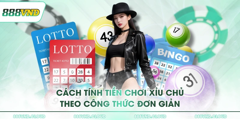Cách tính tiền chơi xỉu chủ theo công thức đơn giản